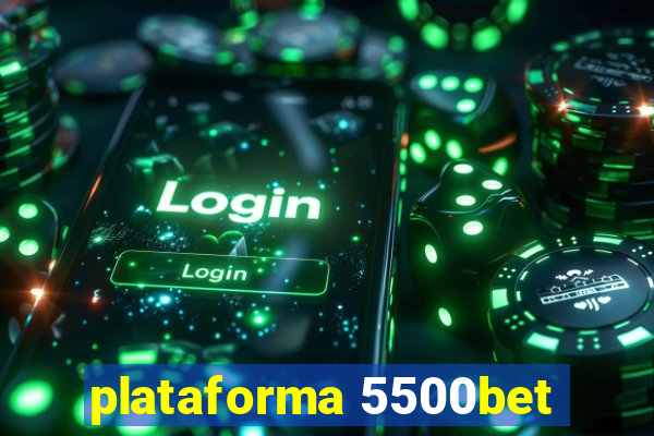 plataforma 5500bet